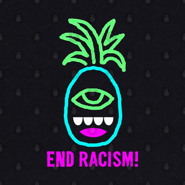 End Racism Pineapple Monster by springins